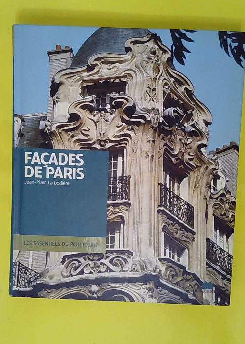 Façades de Paris – Jean-Marc Larbodier... Façades de Paris – Jean-Marc Larbodier...