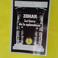 Zohar Le livre des splendeurs Tome III –... Zohar Le livre des splendeurs Tome III -