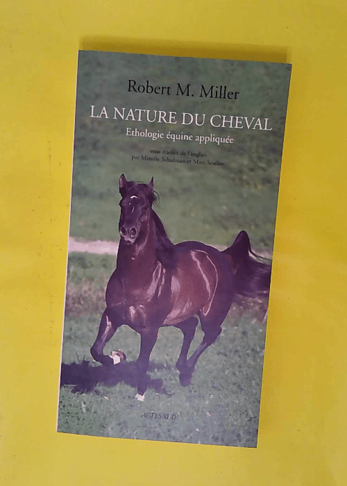 La Nature du cheval – Ethologie équine... La Nature du cheval – Ethologie équine...