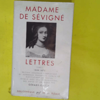 Lettres - Tome I - Bibliothèque de la Pléiade - Madame De Sévigné