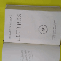 Lettres – Tome I – Bibliothèque de la Pléiade – Madame De évig…
