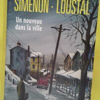 Un nouveau dans la ville - Simenon