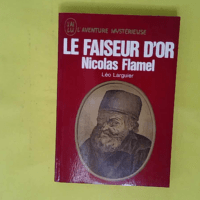 Le faiseur d or nicolas flamel - Le faiseur d or