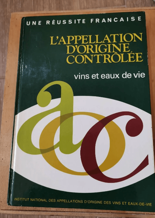 L’appellation D’origine Controlee...