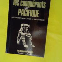 Les conquérants du pacifique - Les énigmes de l'univers - Pierre Carnac