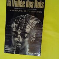 La Vallée des Rois - Les énigmes de l'univers - Otto Neubert