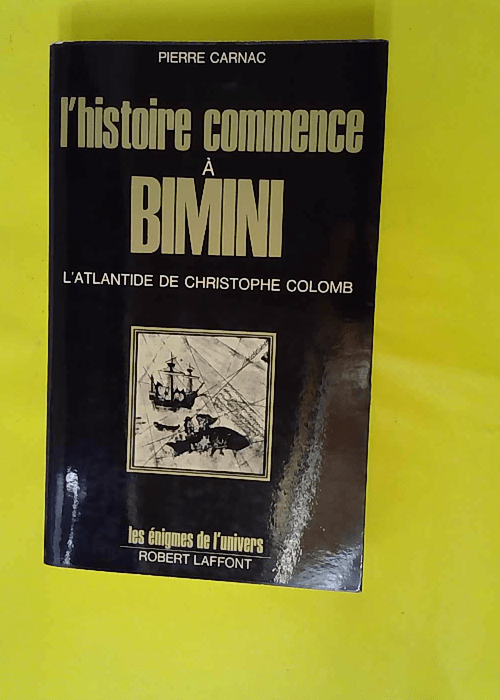 L histoire commence à Bimini l Atlantide de ... L histoire commence à Bimini l Atlantide de ...