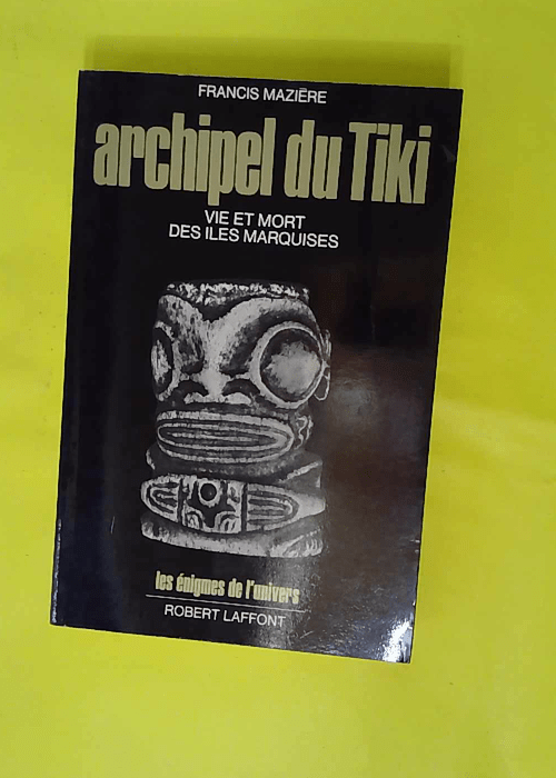 L Archipel du Tiki – Les énigmes de l&... L Archipel du Tiki – Les énigmes de l&...