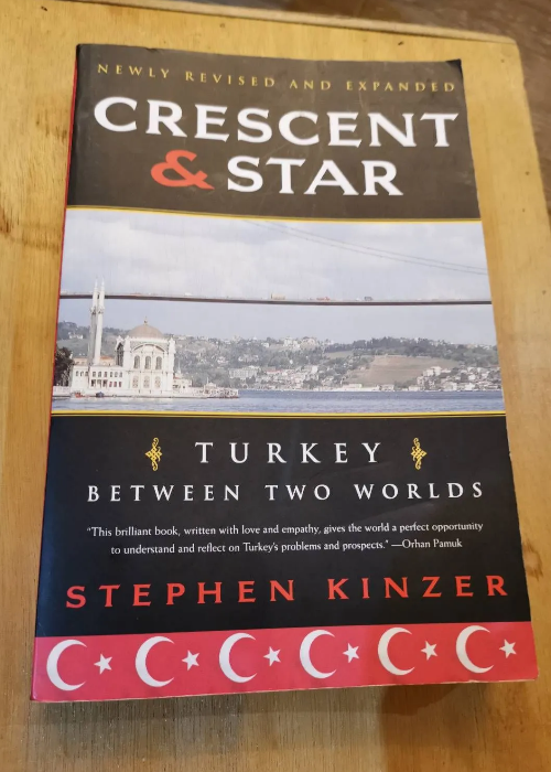Crescent And Star – Stephen Kinzer