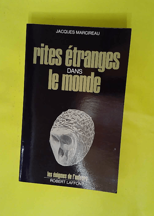 Rites Etranges Dans Le Monde – Les éni... Rites Etranges Dans Le Monde – Les éni...