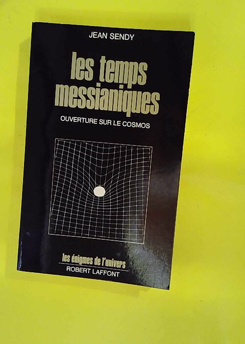 Les temps messianiques – Les énigmes d... Les temps messianiques – Les énigmes d...