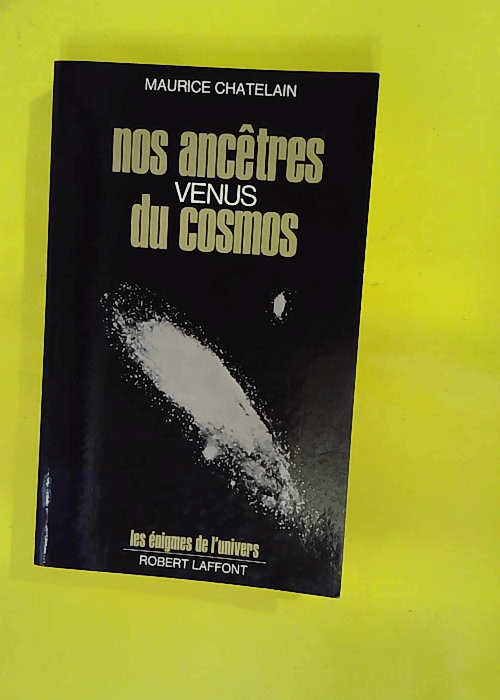 Nos Ancetres Venus Du Cosmos – Les éni... Nos Ancetres Venus Du Cosmos – Les éni...