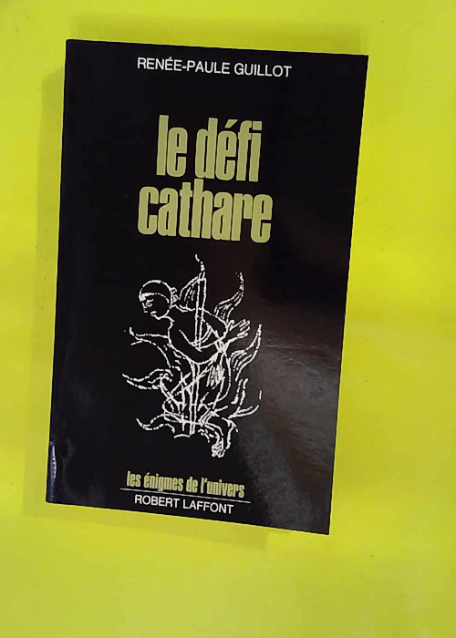 Le défi cathare – Les énigmes de l&rs... Le défi cathare – Les énigmes de l&rs...