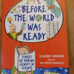 Before The World Was Ready – Claire Eamer