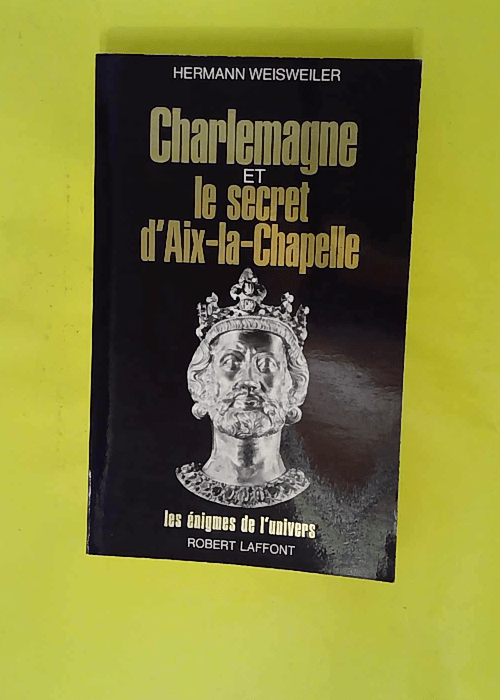 Charlemagne et le secret d aix-la-chapelle &#... Charlemagne et le secret d aix-la-chapelle &#...
