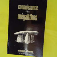 Connaissance des mégalithes. Les Enigmes de ... Connaissance des mégalithes. Les Enigmes de l Univers. (tous les dessins plans cartes et croquis sont de l auteur les photos de Gillette Niel). - NIEL Fernand