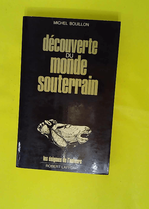 Decouverte Du Monde Souterrain – Les é... Decouverte Du Monde Souterrain – Les é...