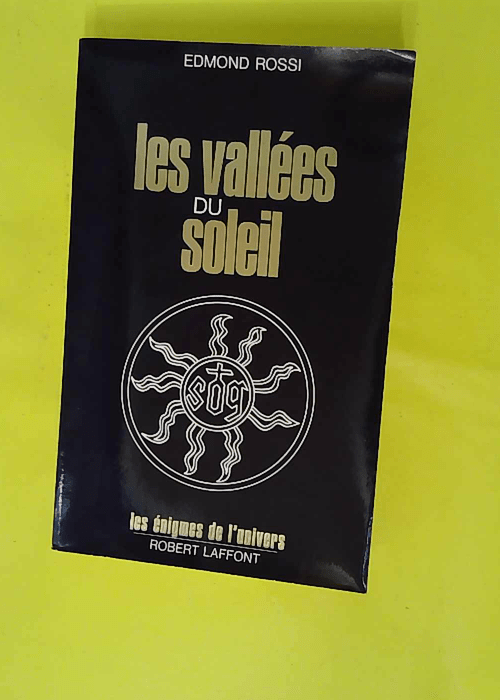 Les vallees du soleil – Les énigmes de... Les vallees du soleil – Les énigmes de...
