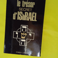 Le trésor secret d Ishraël – Les éni... Le trésor secret d Ishraël - Les énigmes de l'univers - Bardet Jean-Gaston