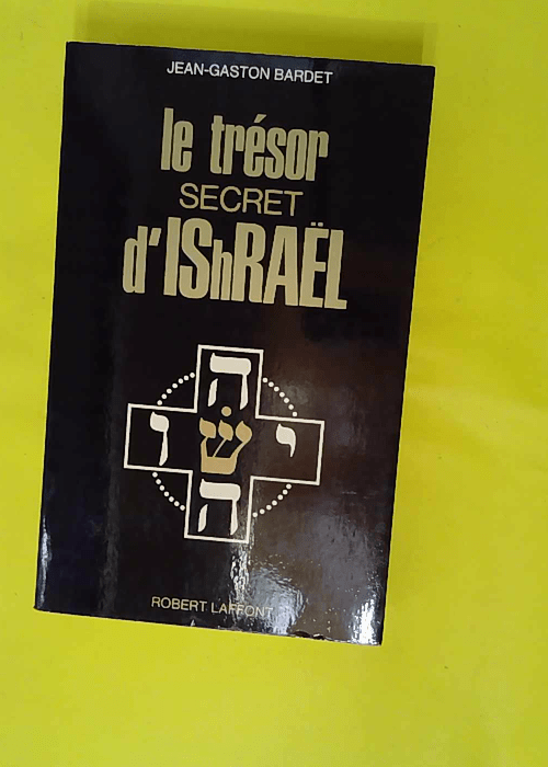 Le trésor secret d Ishraël – Les éni... Le trésor secret d Ishraël – Les éni...