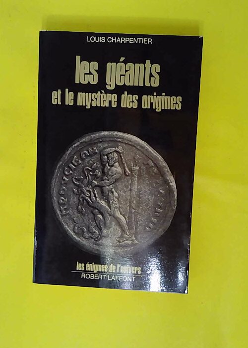 Les Géants et le Mystère des origines ̵... Les Géants et le Mystère des origines ̵...