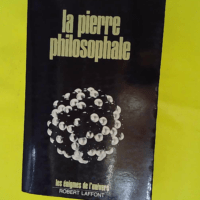 La pierre philosophale – Les énigmes d... La pierre philosophale - Les énigmes de l'univers - Georges Ranque