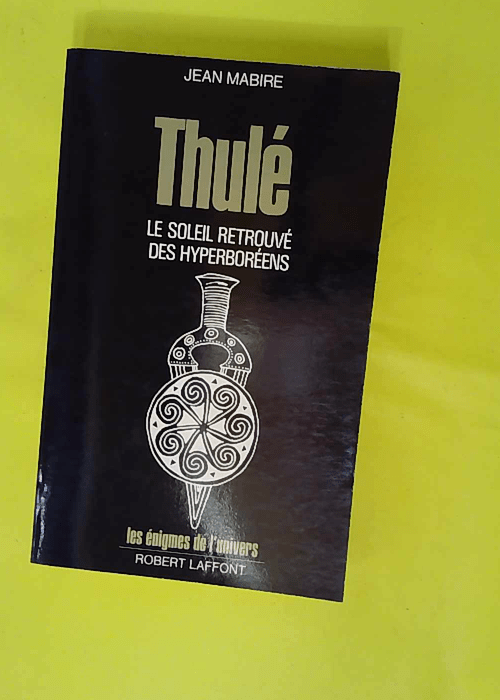 Thule – Les énigmes de l’univers... Thule – Les énigmes de l’univers...