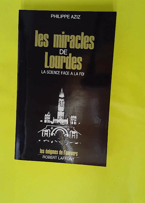 Les Miracles De Lourdes – Les énigmes ... Les Miracles De Lourdes – Les énigmes ...