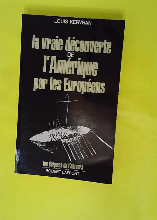 La Vraie Découverte De L amérique Du Nord P... La Vraie Découverte De L amérique Du Nord P...