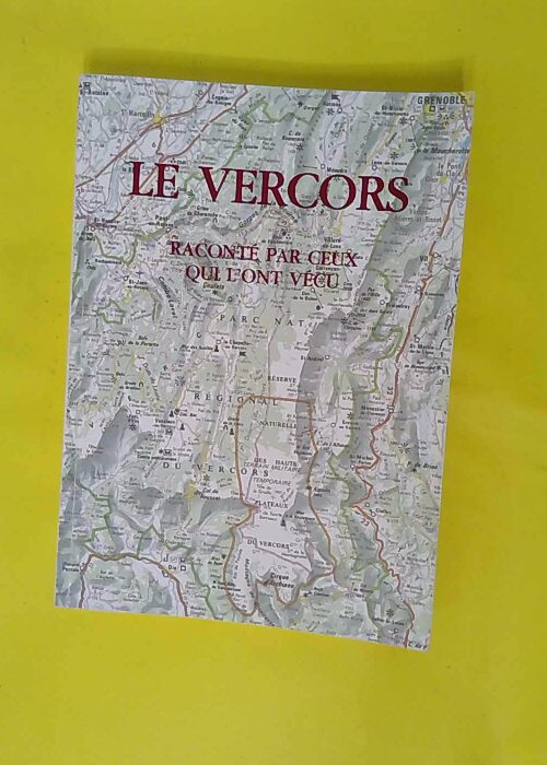 Le Vercors – Raconté par ceux qui l on... Le Vercors – Raconté par ceux qui l on...
