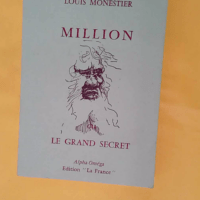 Million - Ou le grand secret - Louis Monestier