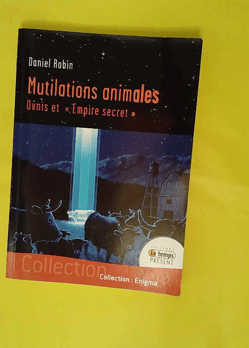 Mutilations animales – Ovnis et Empire ... Mutilations animales – Ovnis et Empire ...