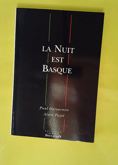 La nuit est basque – Paul Dutournier La nuit est basque – Paul Dutournier
