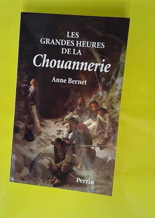 Les grandes heures de la chouannerie – ... Les grandes heures de la chouannerie – ...
