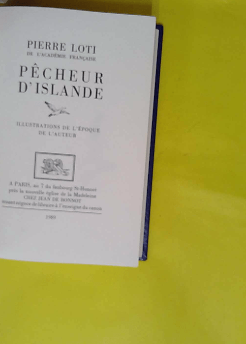 PeCHEUR D ISLANDE. – Pierre Loti PeCHEUR D ISLANDE. – Pierre Loti