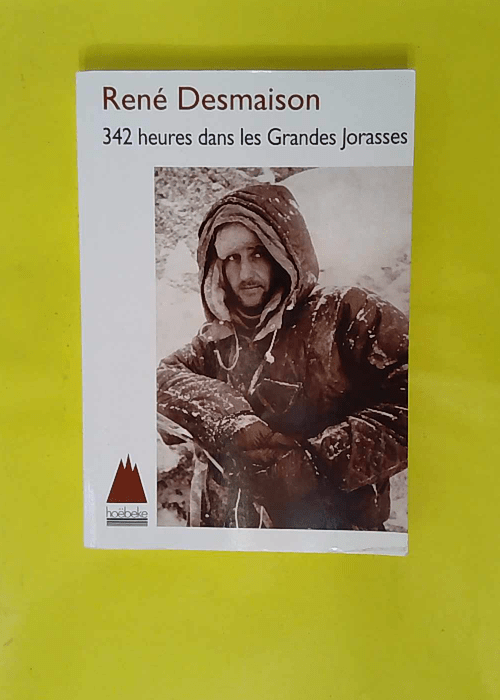 342 heures dans les Grandes Jorasses – ... 342 heures dans les Grandes Jorasses – ...