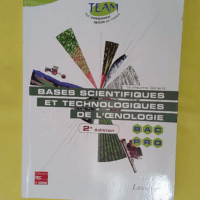 Bases scientifiques et technologiques de l ?nologie (2° Éd.) Bac pro CGEA option vigne et vin modules MP 141 et 143 - Guillaume GIRARD