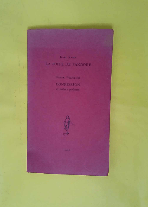 La Boîte de Pandore – K. Kraus La Boîte de Pandore – K. Kraus