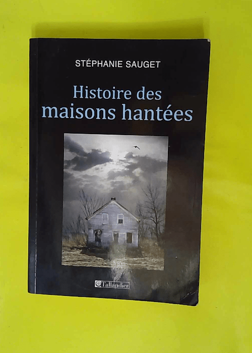 Histoire des maisons hantées – Stépha... Histoire des maisons hantées – Stépha...