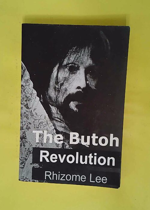 The Butoh Revolution – A dedication to ... The Butoh Revolution – A dedication to ...