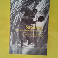Satchmo – Ma vie à la Nouvelle-Orléan... Satchmo - Ma vie à la Nouvelle-Orléans - Louis Armstrong