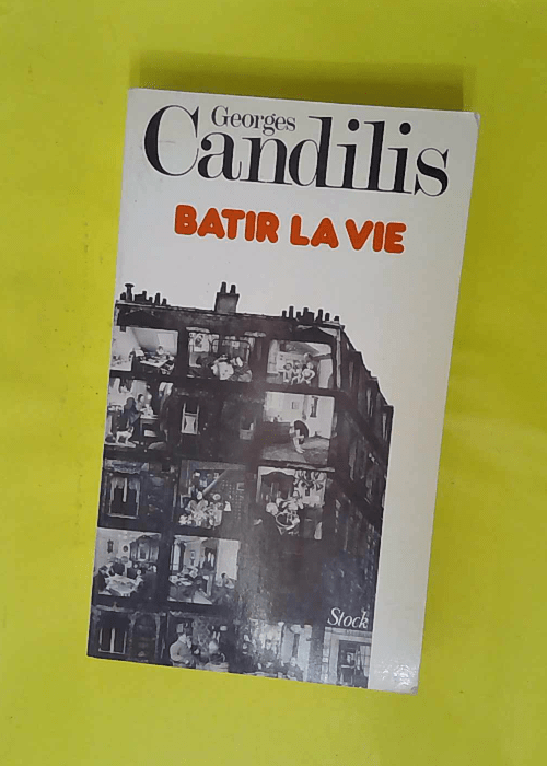 Bâtir la vie – Un architecte témoin d... Bâtir la vie – Un architecte témoin d...