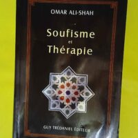 Soufisme et thérapie – Omar Ali-Shah Soufisme et thérapie - Omar Ali-Shah