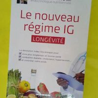 Le nouveau régime index glycémique longévi... Le nouveau régime index glycémique longévité - La révolution index glycémique - Pierre Nys (Docteur)