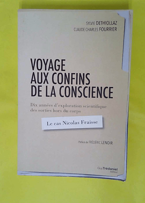 Voyage Aux Confins De La Conscience – D... Voyage Aux Confins De La Conscience – D...