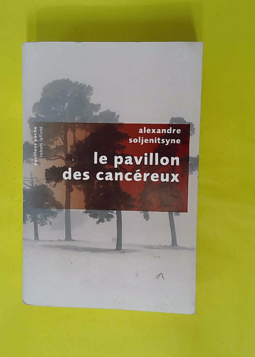 Le Pavillon des cancéreux – Aleksandr ... Le Pavillon des cancéreux – Aleksandr ...