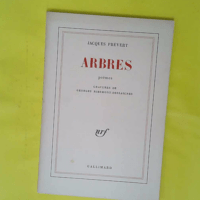 Arbres – Jacques Prévert Arbres - Jacques Prévert