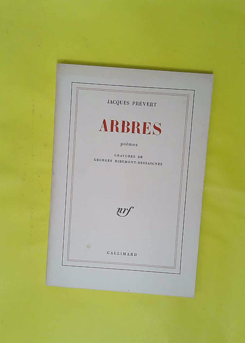 Arbres – Jacques Prévert Arbres – Jacques Prévert