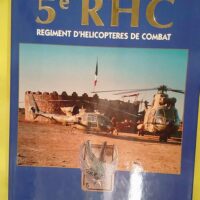 5e RHC Regiment d helicopteres de combat Pier... 5e RHC Regiment d helicopteres de combat Pierre Dufour - Pierre Dufour