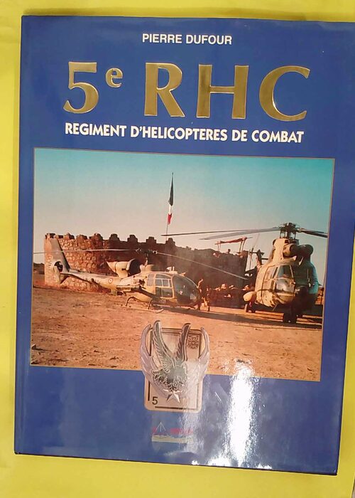 5e RHC Regiment d helicopteres de combat Pier... 5e RHC Regiment d helicopteres de combat Pier...